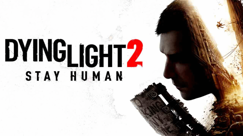 Dying Light 2 Stay Human
